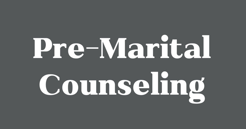 Pre-Marital Counseling